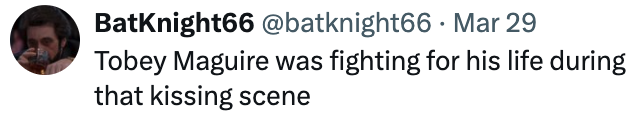 A Twitter user's post about Tobey Maguire, referencing a challenging kissing scene