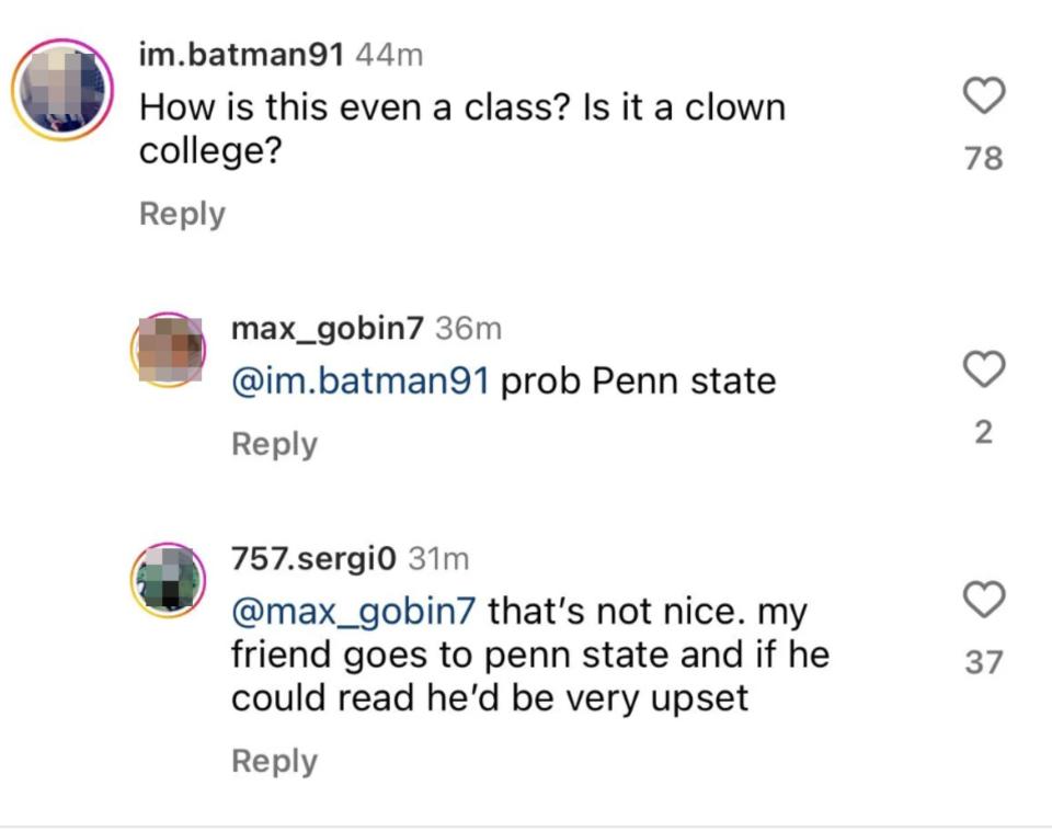 person talking about Penn state and a commenter says, that's not nice my friend goes to penn state and if he could read, he'd be very upset