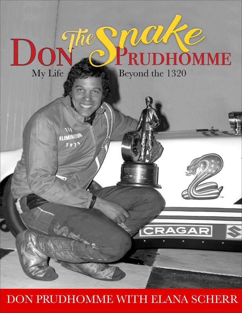 5) Don "The Snake" Prudhomme: My Life Beyond the 1320