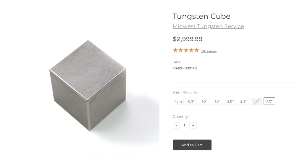 A 4-inch cube will set you back $2,999.99. Image: Midwest Tungsten website