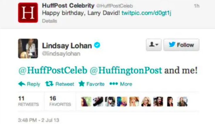 Huff Post tweeted Happy Birthday to Larry David to which Lindsay responded, "@HuffPostCeleb @HuffingtonPost and me!"