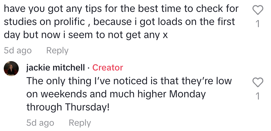 Commenter asking when to check for studies on Prolific, and Jackie replies they're low on weekends and much higher Monday through Thursday