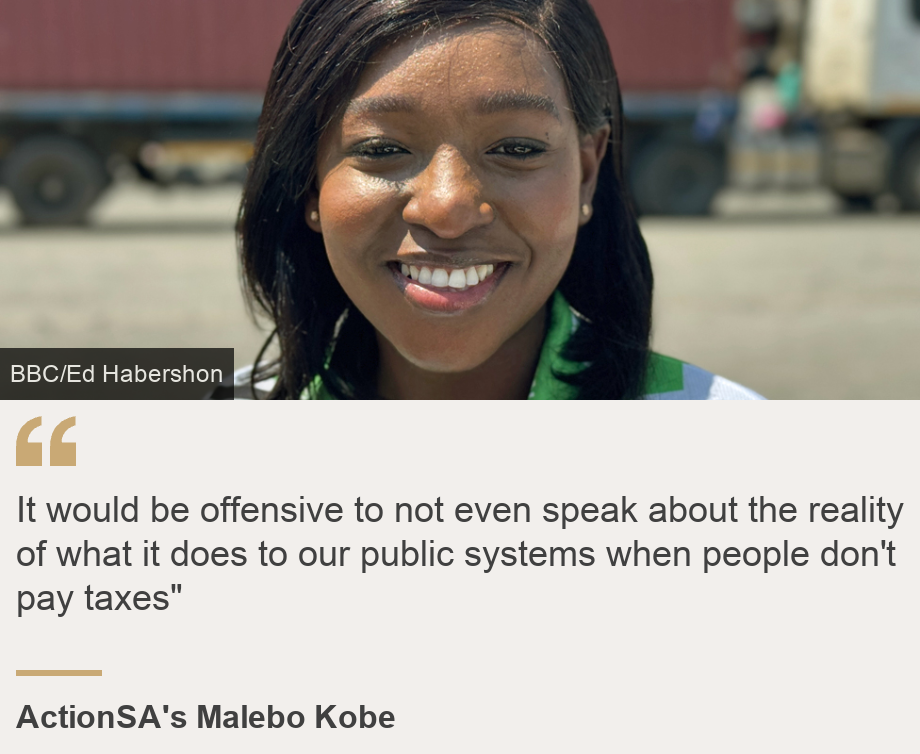 "It would be offensive to not even speak about the reality of what it does to our public systems when people don't pay taxes"", Source: ActionSA's Malebo Kobe, Source description: , Image: Malebo Kobe