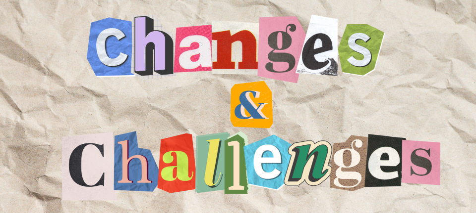 Cut-out letters on wrinkled paper spell "changes & challenges."