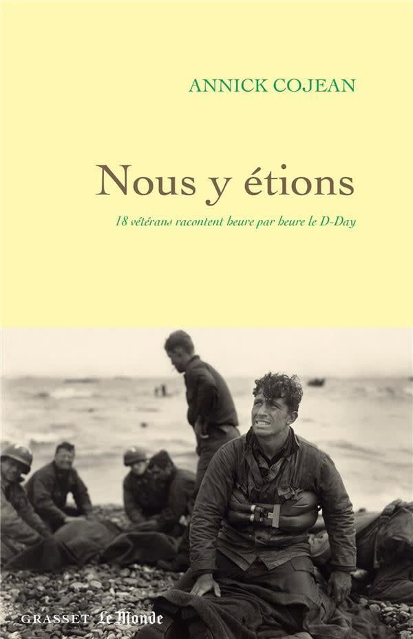 « Nous y étions » d’Annick Cojean (Grasset)