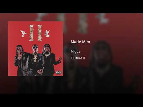 Migos – “Made Men”