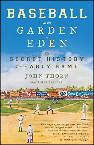 <em>Baseball in the Garden of Eden</em>, by John Thorn