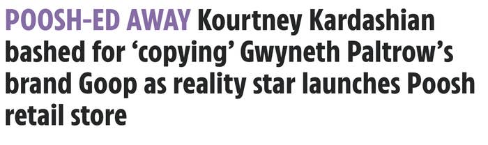 Headline that says: "Poosh-ed Away Kourtney Kardashian bashed for 'copying' Gwyneth Paltrow's brand Goop as reality star launches Poosh retail store."