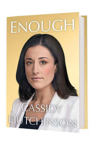 <p>Simon and Schuster</p> "Enough," by Cassidy Hutchinson, will be published Sept. 26 by Simon & Schuster