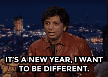 "It's a new year, I want to be different."