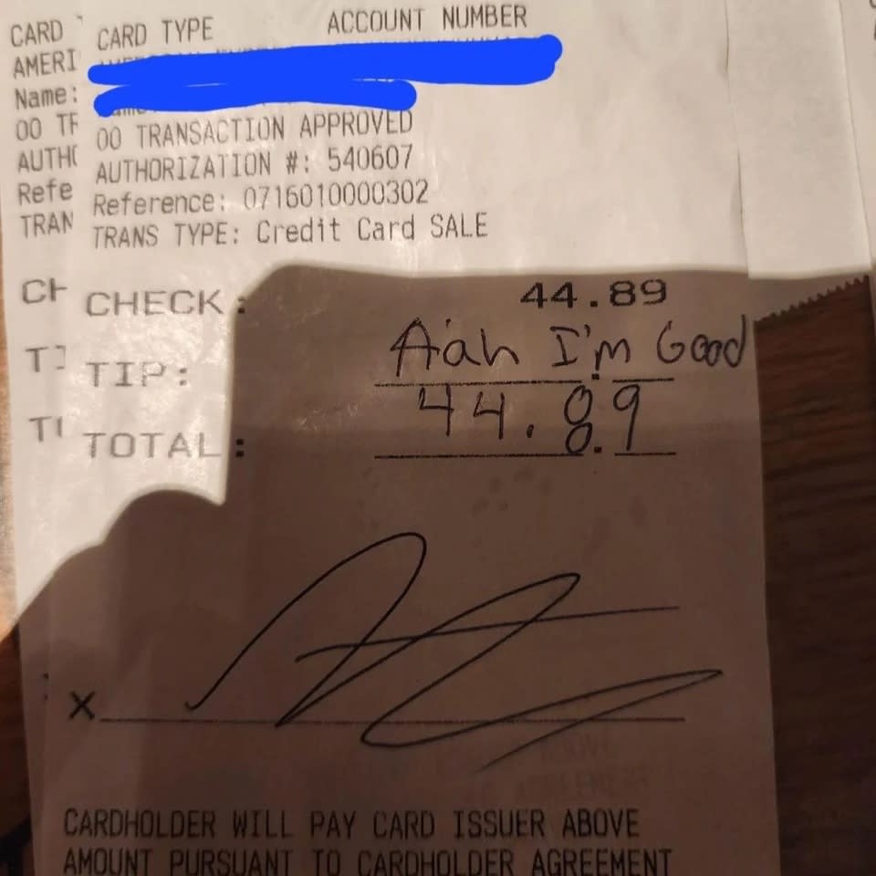 Receipt showing a total of $44.89 with a handwritten tip "Ahh I'm Good" and a signature