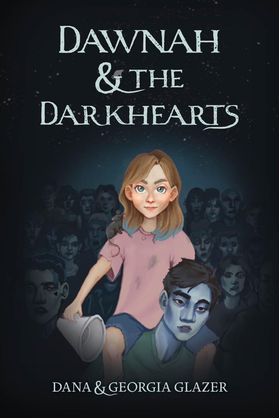 "Dawnah & the Darkhearts" by Ridgewood authors Dana and Georgia Glazer was released in September.