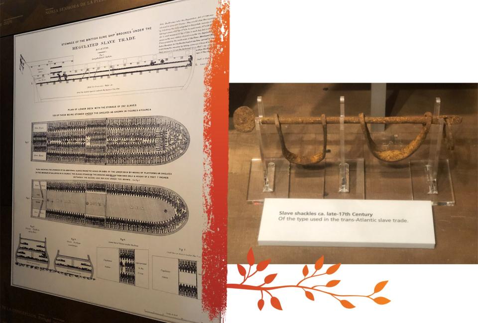 Left, a historic illustration of the Brookes slave ship, on display at the Smithsonian National Museum of African American History and Culture. The image shows the human cargo packed in accordance with government regulations outlined in the Regulated Slave Trade Act of 1788. Right, slave shackles from the late 17th century on display at the Hampton History Museum in Hampton, Virginia.