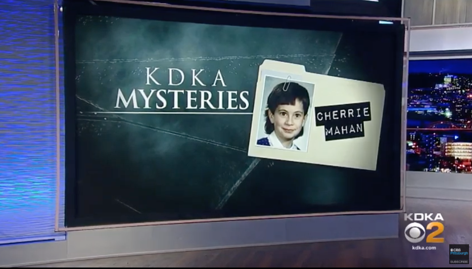 News report with a screen that says KDKA Mysteries and a file case image with Cherrie's image as a young girl