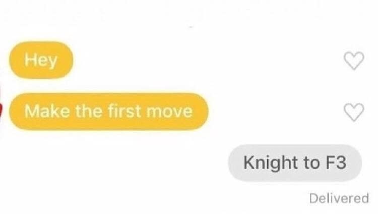 person saying make the first move and they say knight to f3