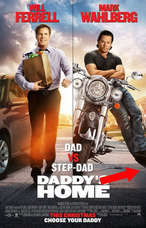 Daddy’s Home: Where’s your leg going, Marky Mark? The promo for forthcoming comedy 'Daddy’s Home’ sees Walhberg weirdly floating as he props up his hog, while his other limb is heading off the edge of the poster and into oblivion. Probably.