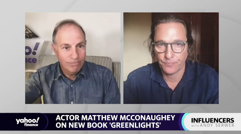 Actor Matthew McConaughey speaks with Yahoo Finance Editor-in-Chief Andy Serwer on an episode of "Influencers with Andy Serwer."