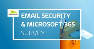 Email Security Microsoft 365 Survey