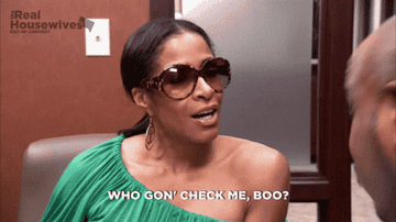 Sheree Whitfield asking "who gon check me boo?"