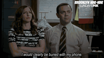 Gina from "Brooklyn Nine-Nine" saying "I would clearly be buried with my phone"
