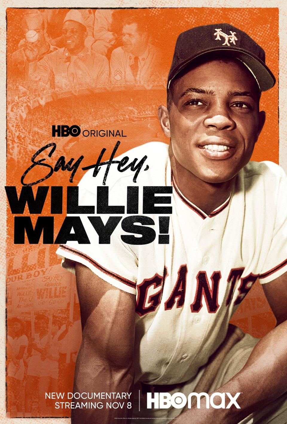 HBO SPORTS DOCUMENTARY SAY HEY, WILLIE MAYS!