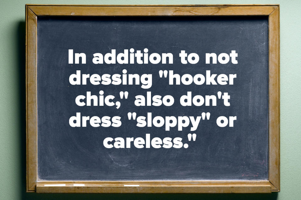 in addition to not dressing hooker chic also don't dress sloppy or careless