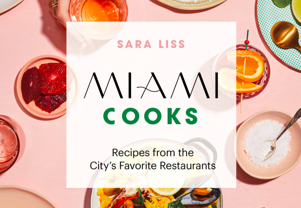 In “Miami Cooks,” 35 Miami-area restaurants and chefs share some of their favorite recipes.