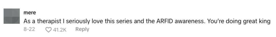 Comment by mere: "As a therapist I seriously love this series and the ARFID awareness. You're doing great king." 41.2K likes, 22 replies