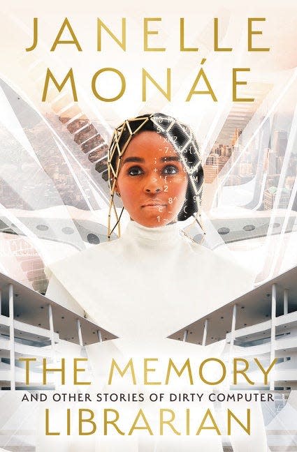 “The Memory Librarian: And Other Stories of Dirty Computer,” by Janelle Monáe.