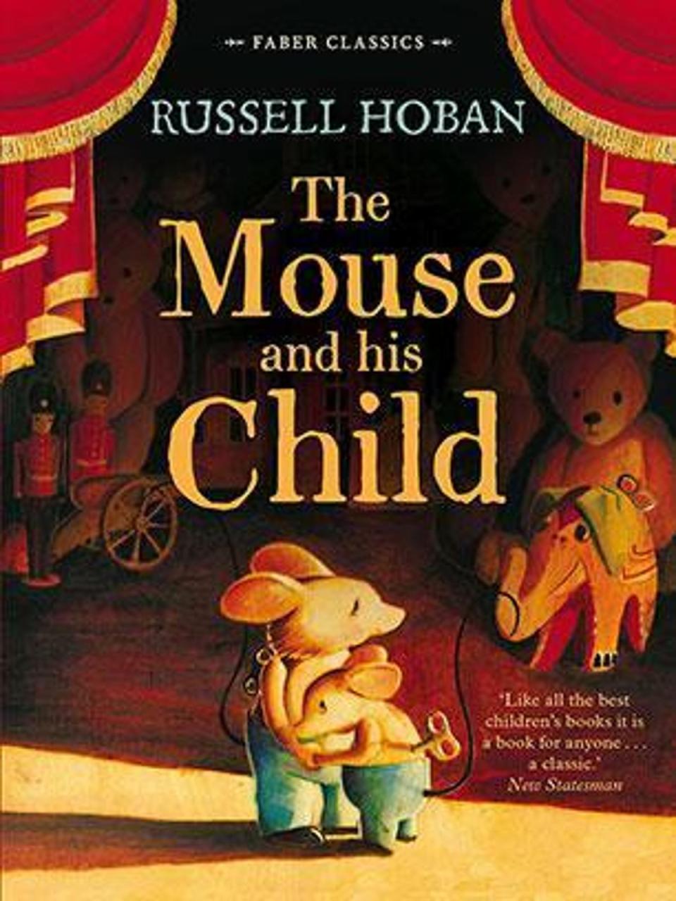 25. The Mouse and His Child by Russell Hoban (1967): 