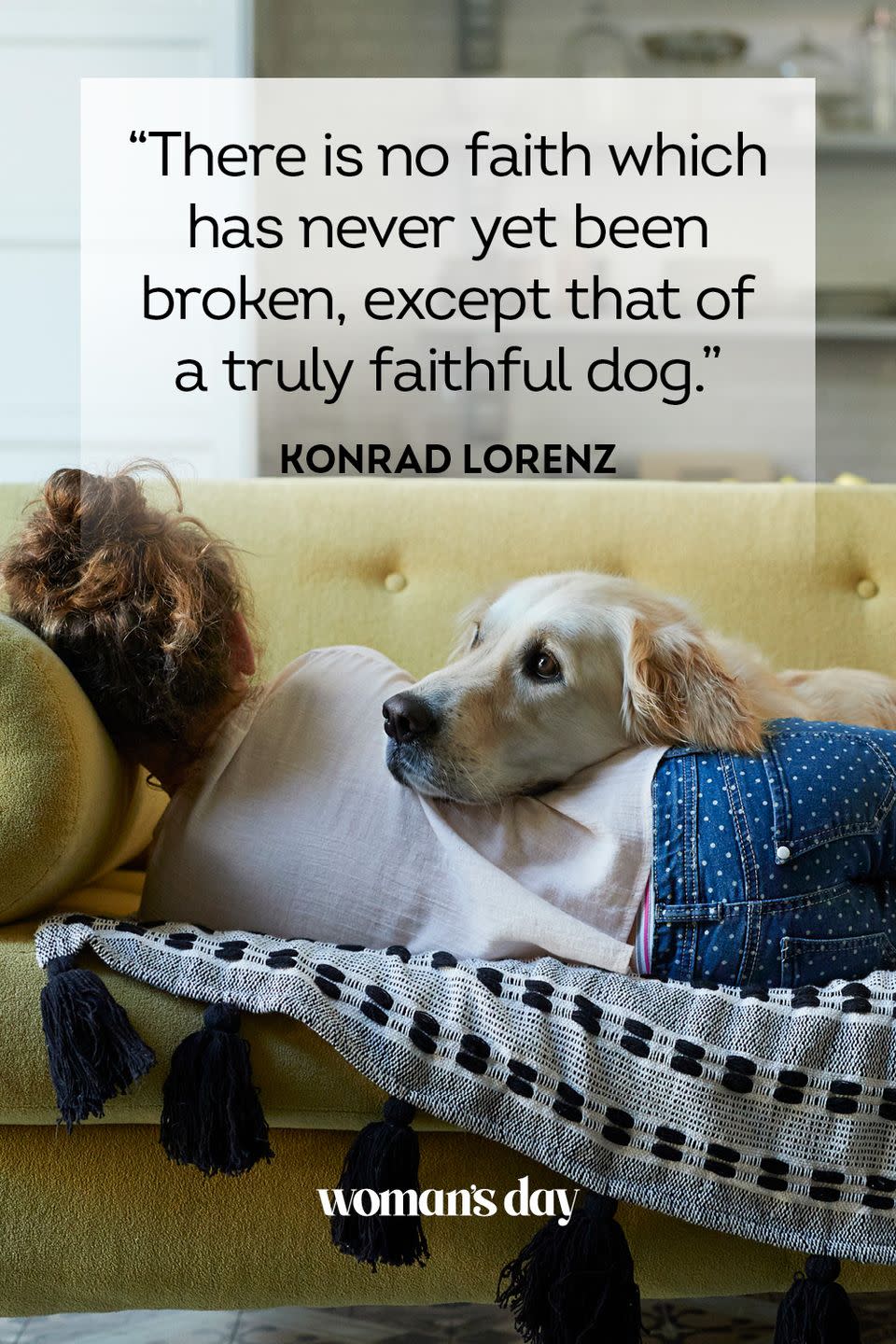 <p>“There is no faith which has never yet been broken, except that of a truly faithful dog." </p>