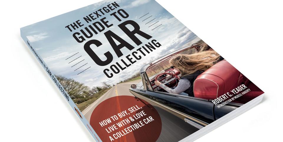 the nextgen guide to car collecting how to buy, sell, live with and love a collectible car book cover