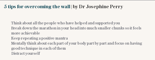 5 tips for overcoming the wall | by Dr Josephine Perry