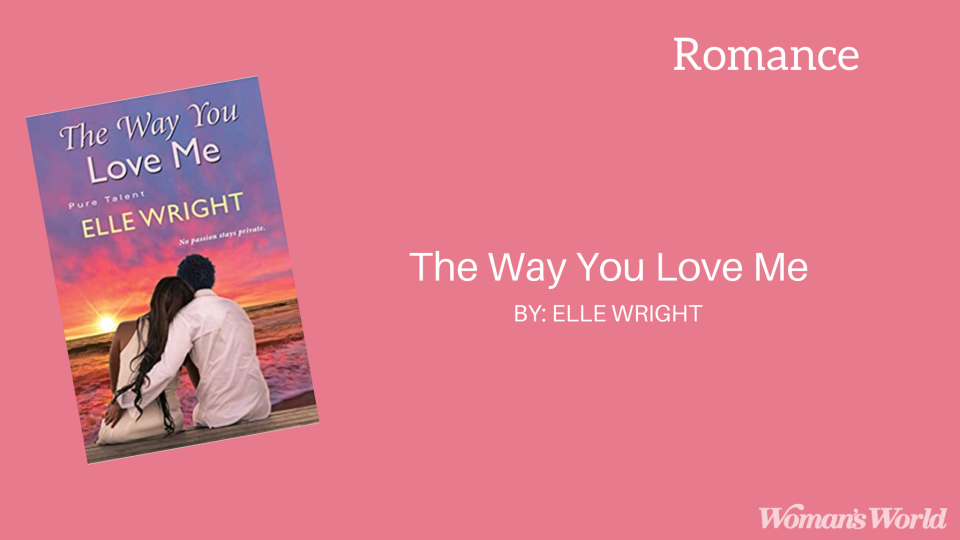 The Way You Love Me by Elle Wright