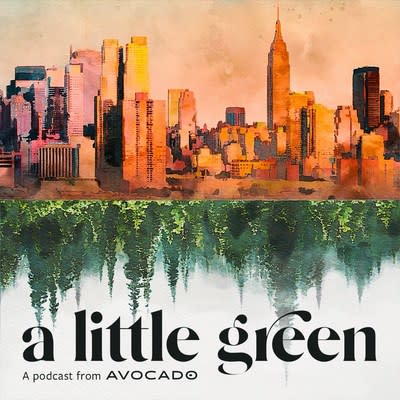 Avocado Green Brands launches A Little Green podcast.