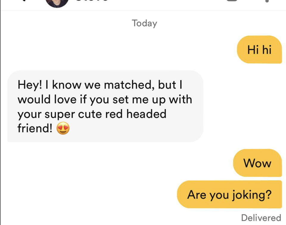 Someone's match says "I would love if you set me up with your super cute red-headed friend"