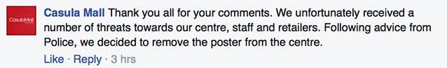 The mall confirmed the posters were removed following advice from police. Photo: Facebook