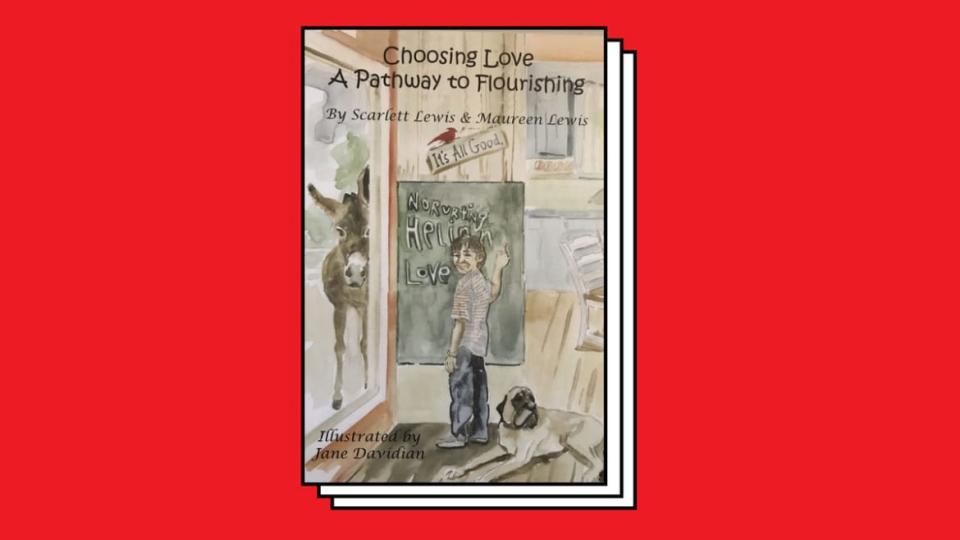 <div class="inline-image__caption"><p>"Choosing Love—A Pathway to Flourishing" is a children’s book written by Scarlett Lewis.</p></div> <div class="inline-image__credit">Courtesy Scarlett Lewis</div>