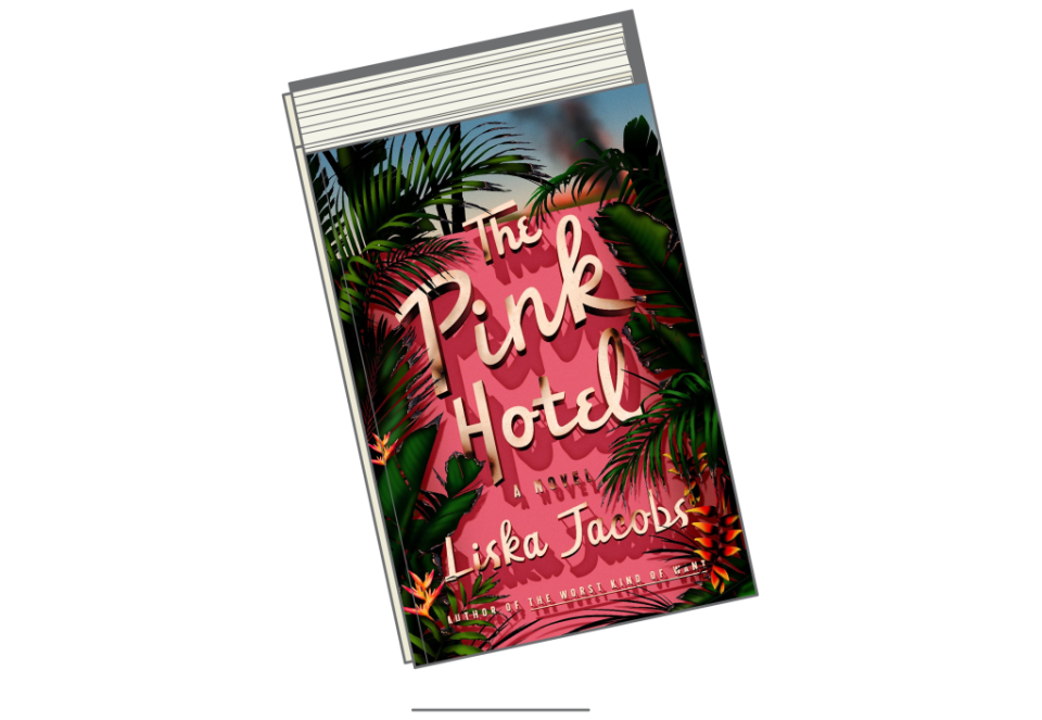 'The Pink Hotel: A Novel' by Liska Jacobs