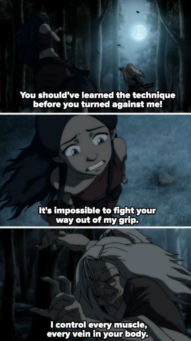 Katara being told it's impossible to fight her way out of Hama's grip