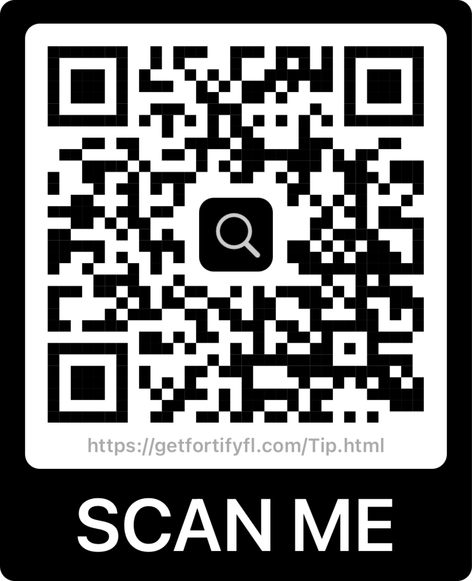 This QR code will take students to the Fortify Florida website when they scan the code with their smartphones. The website allows students to anonymously relay information concerning potentially harmful or unsafe situations to public safety agencies and school officials.