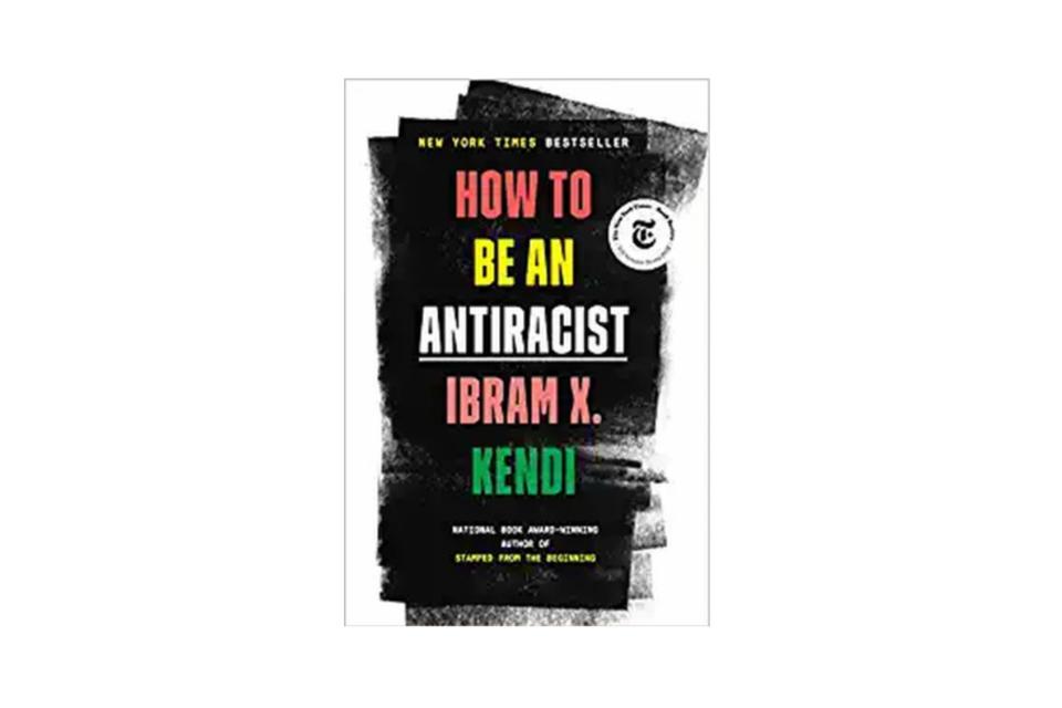 How to Be Antiracist' by Imram X. Kendi