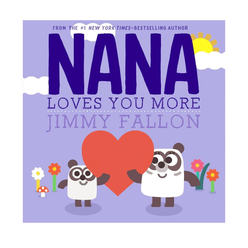 Nana Loves You More by Jimmy Fallon