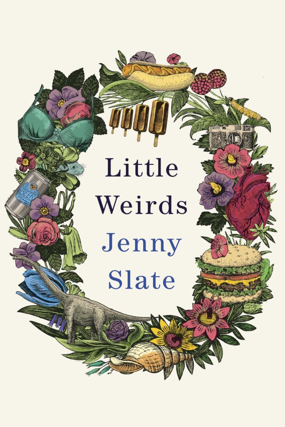 "Little Weirds" by Jenny Slate