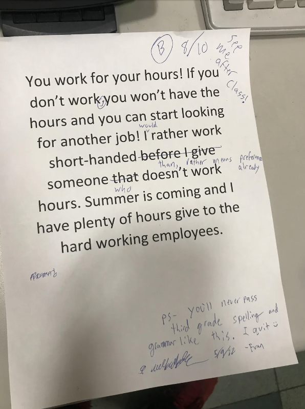 Typed note with criticisms written on it, including "8/10 More effort" and multiple grammar corrections. Comment at the bottom: "PS- you'll never pass third grade."