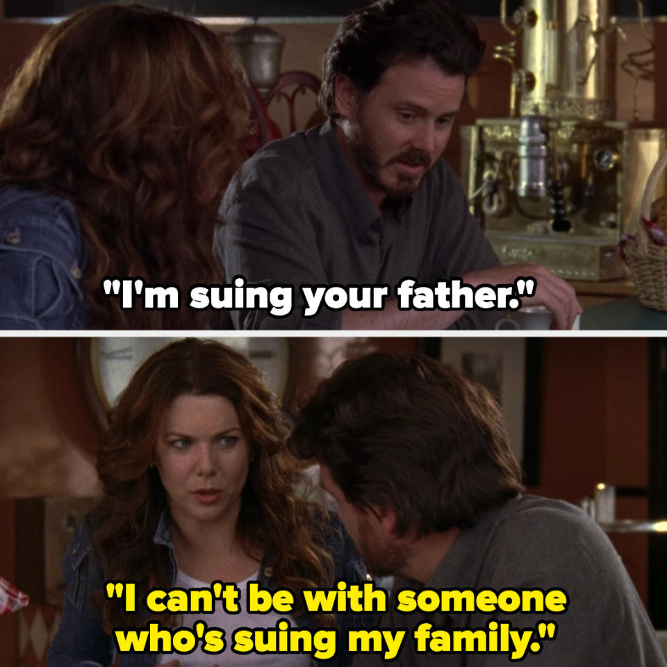 Jason: "I'm suing your father" Lorelai: "I can't be with someone who's suing my family"