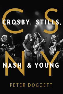 “Crosby, Stills, Nash and Young,” by Peter Doggett.