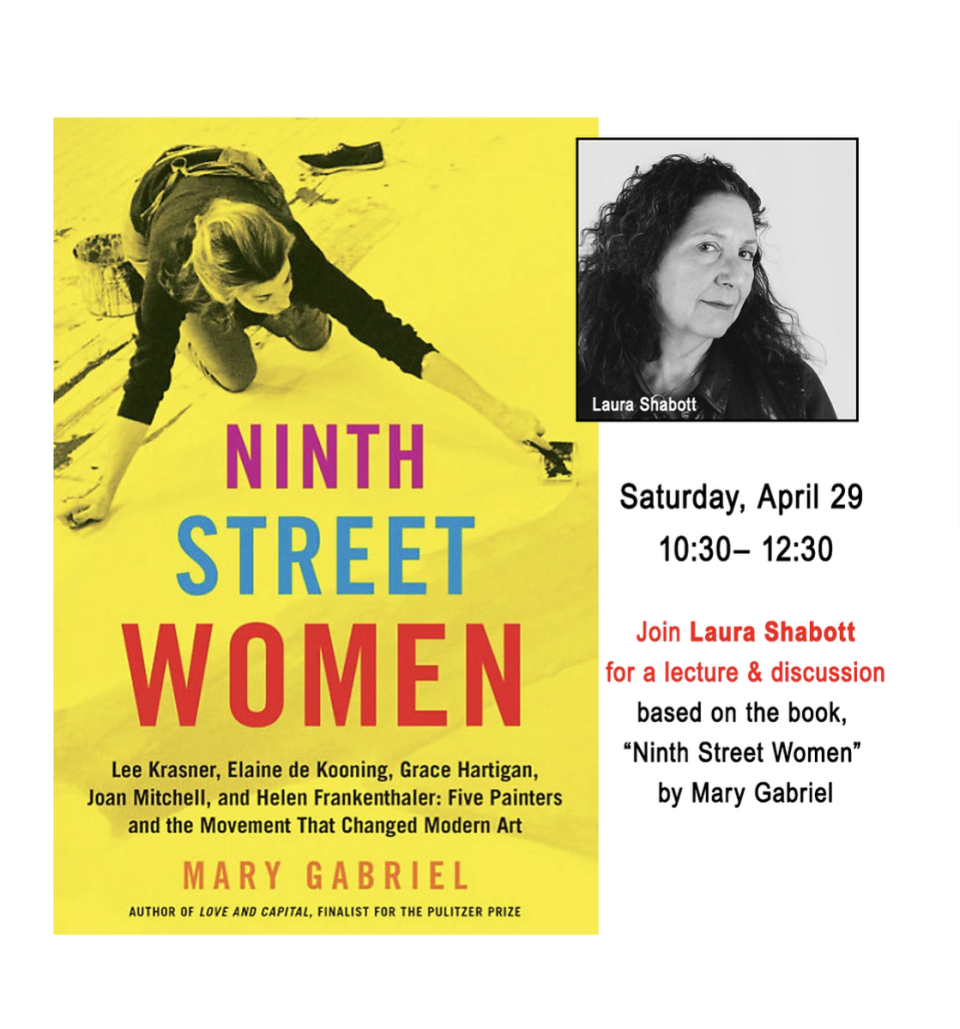 Artist Laura Shabott will speak about five lesser-known women artists, based on the book by Mary Gabriel.