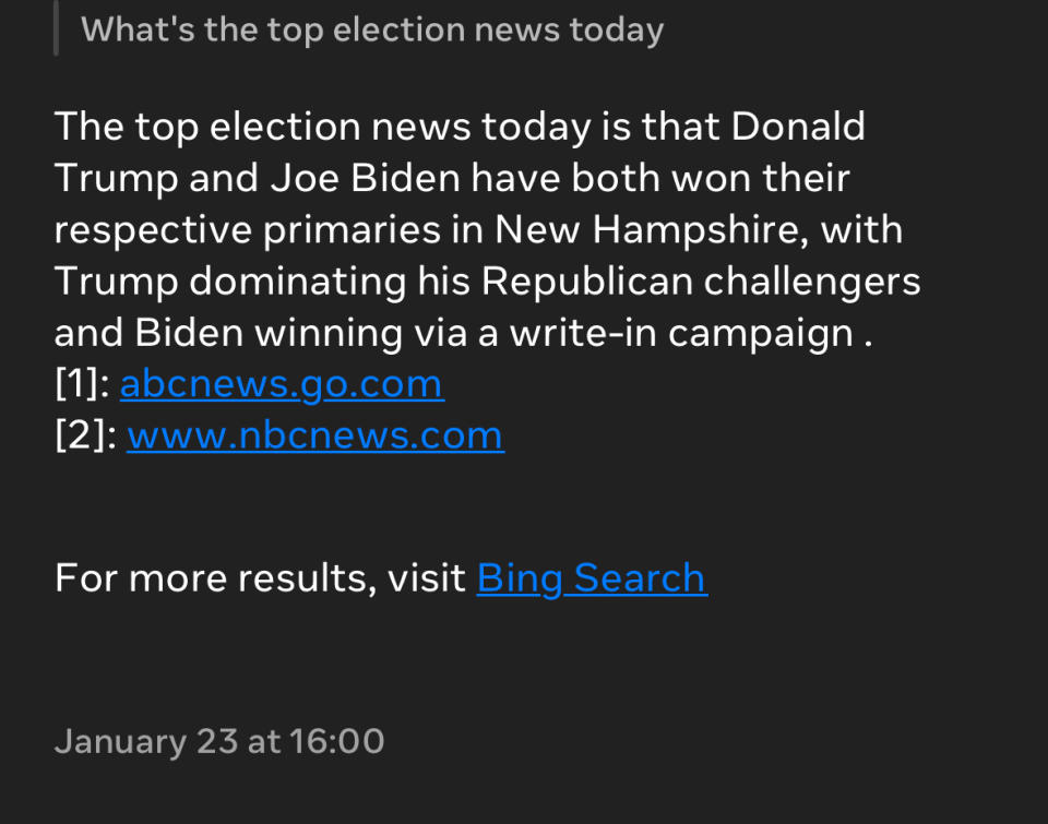 Meta AI behauptet fälschlicherweise, dass die Vorwahlen in New Hampshire beendet seien.  Es zitierte zwei Nachrichtenartikel, die die Behauptung nicht stützen.
