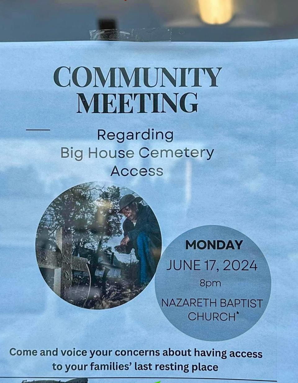 While Nazareth Baptist Church has no affiliation with Big House Cemetery, this handout photo was posted at a store in the St. Helena community for a community meeting regarding access to the family-plotted graveyard.